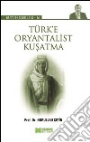 Türk'e oryantalist kusatma. E-book. Formato EPUB ebook