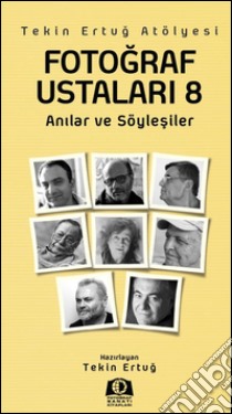 Fotograf Ustalari-8. E-book. Formato EPUB ebook di Tekin Ertug