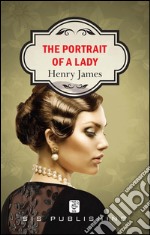 The portrait of a lady. E-book. Formato EPUB ebook