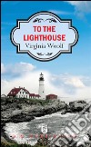 To the lighthouse. E-book. Formato EPUB ebook