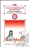 Alice Harikalar Diyarinda. E-book. Formato EPUB ebook di Lewis Carroll