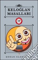 Keloglan masallari. E-book. Formato EPUB ebook