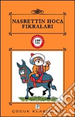 Nasrettin Hoca Fikralari. E-book. Formato EPUB ebook