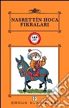 Nasrettin Hoca Fikralari. E-book. Formato EPUB ebook di Anonimo