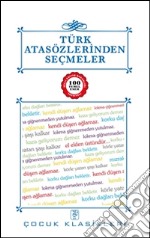 Türk Atasözlerinden Seçmeler. E-book. Formato EPUB ebook