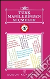 Türk Manilerinden Seçmeler. E-book. Formato EPUB ebook di Anonimo