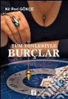 Tüm yönleriyle burçlar. E-book. Formato EPUB ebook