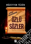 Dünya bilgelerinden özlü sözler. E-book. Formato EPUB ebook di Müzeyyen Tüzün