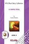 A Simple Soul. E-book. Formato EPUB ebook