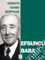 Efsuncu Baba. E-book. Formato EPUB ebook