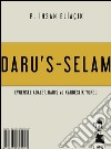 Daru's-SelamEvrensel Adalet, Kardeslik ve Baris yurdu. E-book. Formato EPUB ebook di R. Ihsan Eliaçik