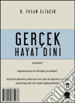 Gerçek hayat dini. E-book. Formato EPUB ebook