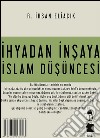 Ihyadan insaya Islam düsüncesi. E-book. Formato EPUB ebook di R. Ihsan Eliaçik