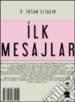 Ilk mesajlar. E-book. Formato EPUB ebook