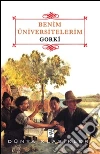 Benim Üniversitelerim. E-book. Formato EPUB ebook di Maksim Gorkij