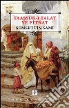 Taassuk-i Talat ve Fitnat. E-book. Formato EPUB ebook