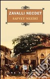 Zavalli Necdet. E-book. Formato EPUB ebook di Safvet Nezihi