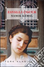 Zavalli Çocuk. E-book. Formato EPUB