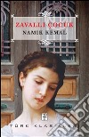 Zavalli Çocuk. E-book. Formato EPUB ebook di Namik Kemal