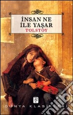 Insan Ne Ile Yasar (Tam Metin). E-book. Formato EPUB ebook