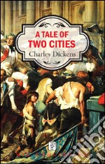 A tale of two cities. E-book. Formato EPUB ebook