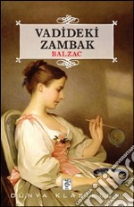 Vadideki Zambak. E-book. Formato EPUB ebook