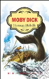 Moby Dick: Or, The Whale. E-book. Formato EPUB ebook