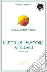 Cedrii sunatori ai Rusieicartea a doua. E-book. Formato EPUB ebook