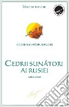 Cedrii sunatori ai Rusieicartea a doua. E-book. Formato EPUB ebook