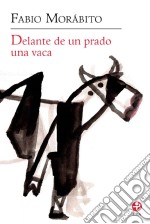 Delante de un prado una vaca. E-book. Formato EPUB ebook