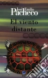 El viento distante. E-book. Formato EPUB ebook di José Emilio Pacheco