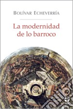 La modernidad de lo barroco. E-book. Formato EPUB