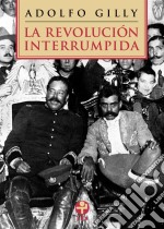 La revolución interrumpida. E-book. Formato EPUB