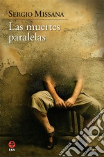 Las muertes paralelas. E-book. Formato EPUB