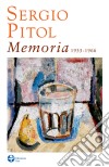 Memoria1933-1966. E-book. Formato EPUB ebook di Sergio Pitol