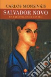 Salvador NovoLo marginal en el centro. E-book. Formato EPUB ebook