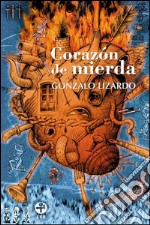 Corazón de mierda. E-book. Formato EPUB ebook