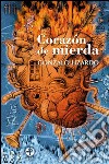 Corazón de mierda. E-book. Formato EPUB ebook