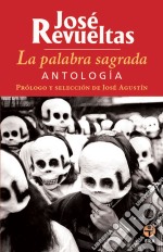 La palabra sagradaAntología. E-book. Formato EPUB