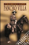 Pancho Villa. E-book. Formato EPUB ebook di Friedrich Katz  