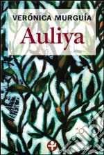 Auliya. E-book. Formato EPUB ebook