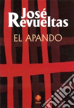 El apando. E-book. Formato EPUB ebook