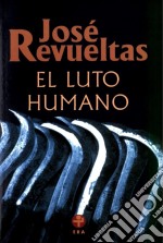 El luto humano. E-book. Formato EPUB