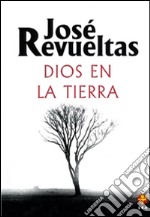 Dios en la tierra. E-book. Formato EPUB ebook