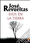 Dios en la tierra. E-book. Formato EPUB ebook