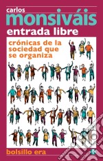 Entrada libreCrónicas de la sociedad que se organiza. E-book. Formato EPUB ebook