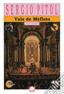 Vals de Mefisto. E-book. Formato EPUB ebook di Sergio Pitol