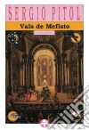 Vals de Mefisto. E-book. Formato EPUB ebook di Sergio Pitol