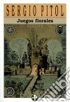 Juegos florales. E-book. Formato EPUB ebook di Sergio Pitol