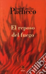 El reposo del fuego. E-book. Formato EPUB ebook